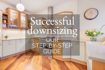 SUCCESSFUL DOWNSIZING - OUR STEP-BY-STEP GUIDE