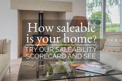 HOW SALEABLE IS YOUR HOME? TRY OUR SALEABILITY SCORECARD AND SEE